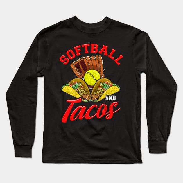 Cute Softball and Tacos Novelty Soft Ball Player Long Sleeve T-Shirt by theperfectpresents